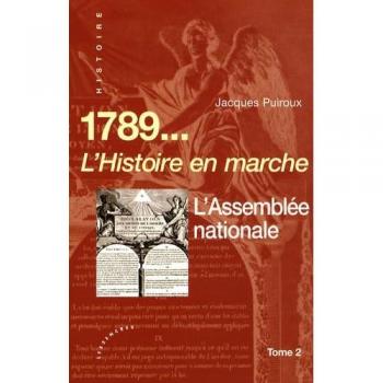 1789. L'Histoire en marche : Tome 2, L'Assemblée nationale