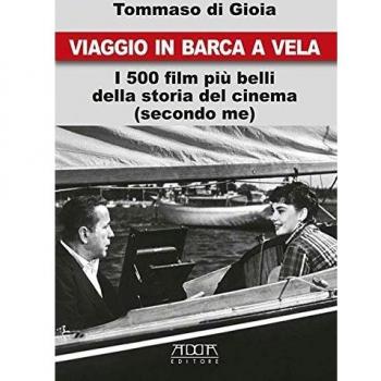 Viaggio in barca a vela. I 500 film più belli della storia del cinema
