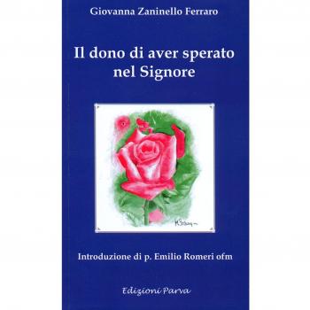 Il dono di aver sperato nel Signore