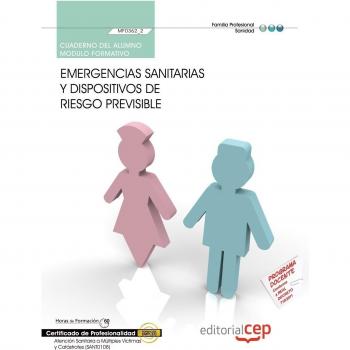Cuaderno alumno Emergencias sanitarias y dispositivos riesgo previsible (MF0362_2) Certificados prof