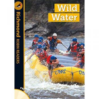 Richmond Robin Readers. Wild water + CD. Level 5.