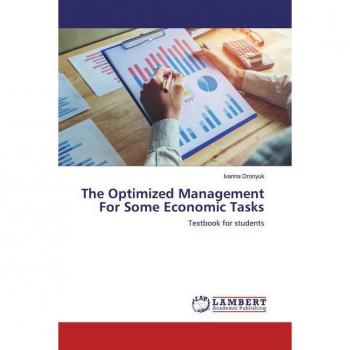 The Optimized Management For Some Economic Tasks