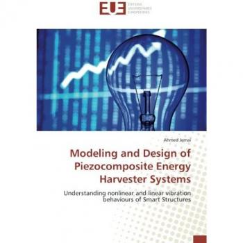 Jemai, Ahmed: Modeling and Design of Piezocomposite Energy Harvester Systems
