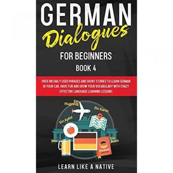 German Dialogues for Beginners Book 4