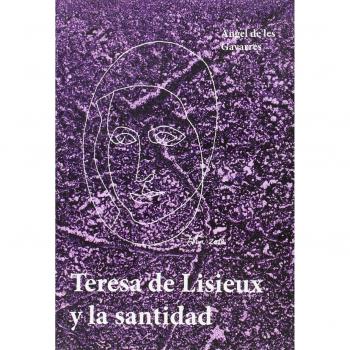 Teresa de Lisieux y la santidad