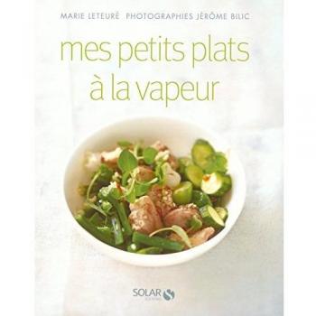 Mes petits plats à la vapeur