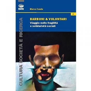 Barboni e volontari. Viaggio nelle fragilità e solidarietà sociali
