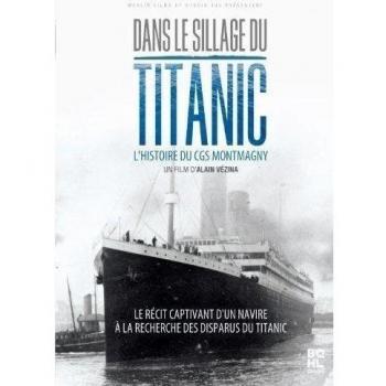 Dans Le Sillage Du Titanic : L'histoire Du Cgs Montmagny