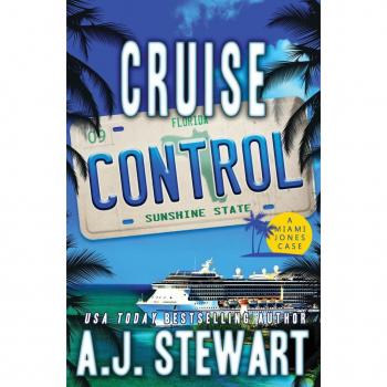 Cruise Control: Miami Jones Florida Mystery, Band 9