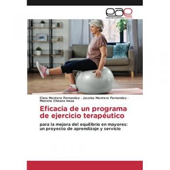 Eficacia de un programa de ejercicio terapéutico: para la mejora del equilibrio en mayores: un proyecto de aprendizaje y servicio