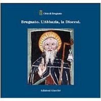 Brugnato. L'abbazia, la diocesi