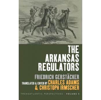Arkansas Regulators (Transatlantic Perspectives, Band 5)
