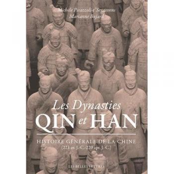 Les Dynasties Qin et Han: Histoire générale de la Chine