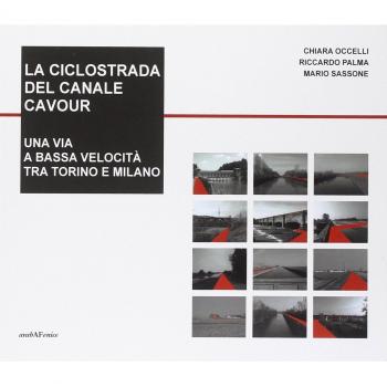 La ciclostrada del canale Cavour. Una via a bassa velocità tra Torino e Milano