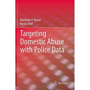 Ariel, Barak: Targeting Domestic Abuse with Police Data