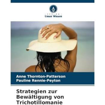 Thornton-Patterson, Anne: Strategien zur Bewältigung von Trichotillomanie