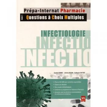 Infectiologie: Tome 1, Questions à choix multiples