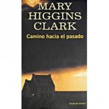 CAMINO HACIA EL PASADO