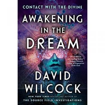David Wilcock Awakening in the Dream