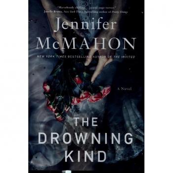 Jennifer McMahon The Drowning Kind: A Novel