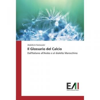 Il Glossario del Calcio: Dall'Italiano all'Arabo e al dialetto Marocchino