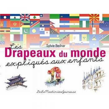 Les Drapeaux du monde expliqués aux enfants