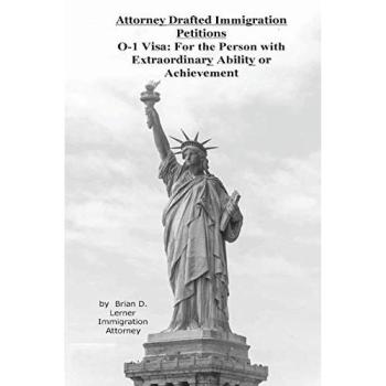 Attorney Drafted Immigration Petitions O-1 Visa: For the Person with Extraordinary Ability or Achievement