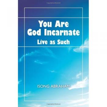 You Are God Incarnate: Live as Such