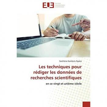 Kambulu Nyoka, Sosthène: Les techniques pour rédiger les données de recherches scientifiques