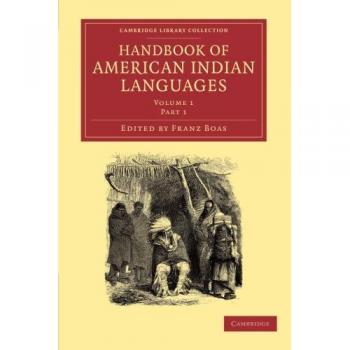 Handbook of American Indian Languages 2 Volume Set: Handbook of American Indian Languages