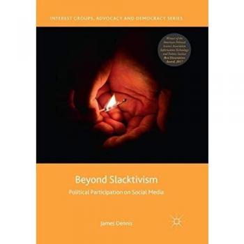 Beyond Slacktivism: Political Participation on Social Media