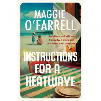 Instructions for a Heatwave, O'Farrell, Maggie, New condition, Book