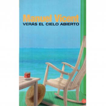 Manuel Vicent Verás El Cielo Abierto (Formato Grande, Band 730014)