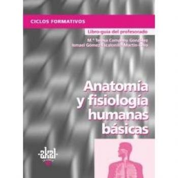 Anatomía y fisiología humanas básicas. Libro del profesor.