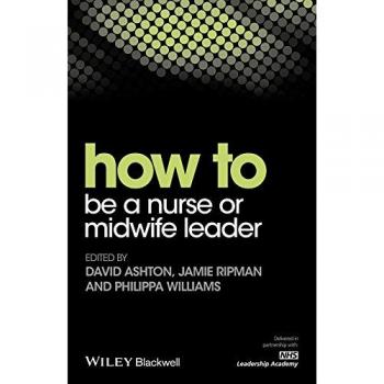 How to be a Nurse or Midwife Leader