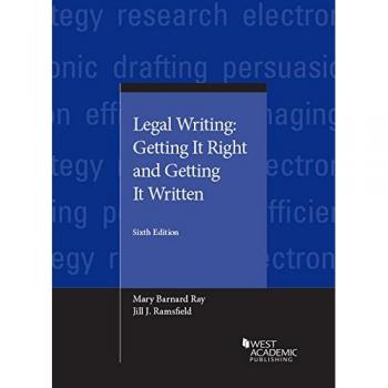 Legal Writing: Getting It Right and Getting It Written (Coursebook)