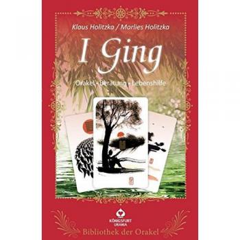 I Ging: Bibliothek der Orakel