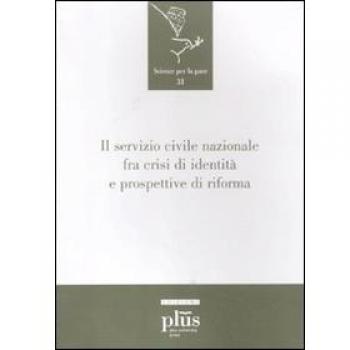 Il servizio civile nazionale fra crisi di identità e prospettive di riforma