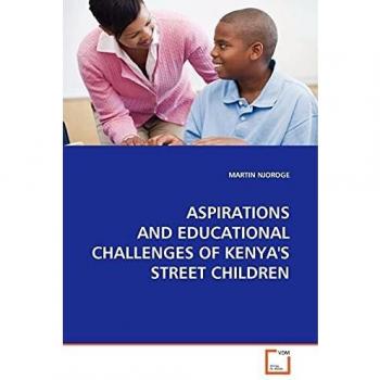 ASPIRATIONS AND EDUCATIONAL CHALLENGES OF KENYA'S STREET CHILDREN