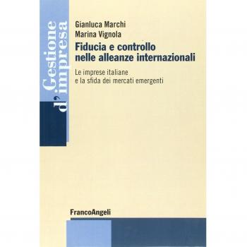 Fiducia e controllo nelle alleanze internazionali. Le imprese italiane e la sfida dei mercati emergenti