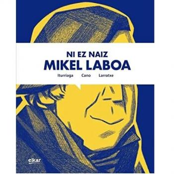 NI EZ NAIZ MIKEL LABOA
