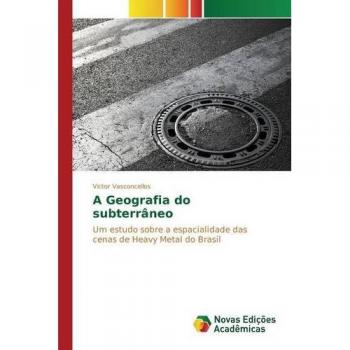 Vasconcellos, Victor: A Geografia do subterrâneo