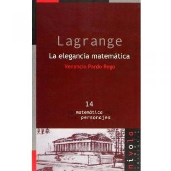Lagrange. La elegancia matemática