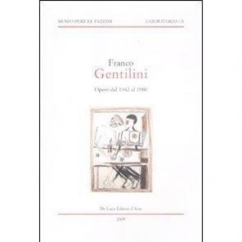 Franco Gentilini. Opere dal 1942 al 1980. Catalogo della mostra