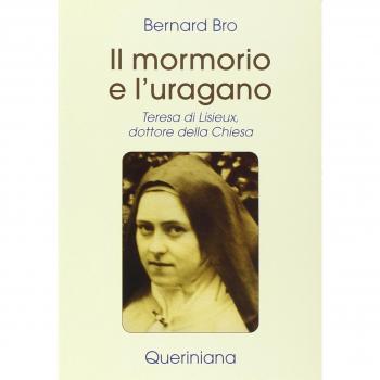 Il mormorio e l'uragano. Teresa di Lisieux, dottore della Chiesa