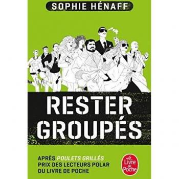 Rester groupés / roman