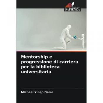 Mentorship e progressione di carriera per la biblioteca universitaria: DE