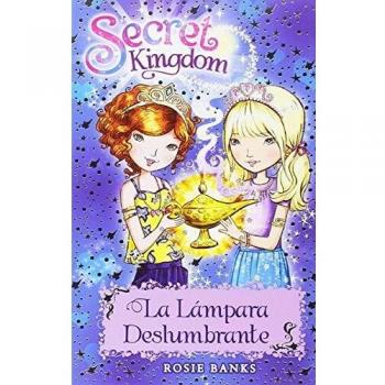 SECRET KINGDOM-33.LA LAMPARA DESLUMBRANTE