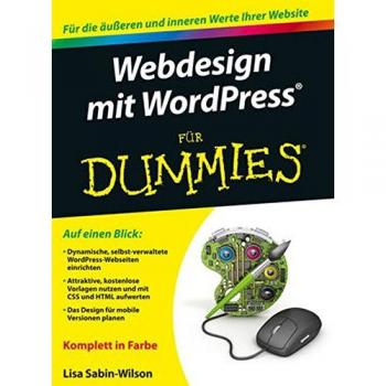 LISA SABIN-WILSON WEBDESIGN MIT WORDPRESS FÜR DUMMIES