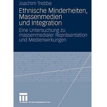 Ethnische Minderheiten, Massenmedien Und Integration